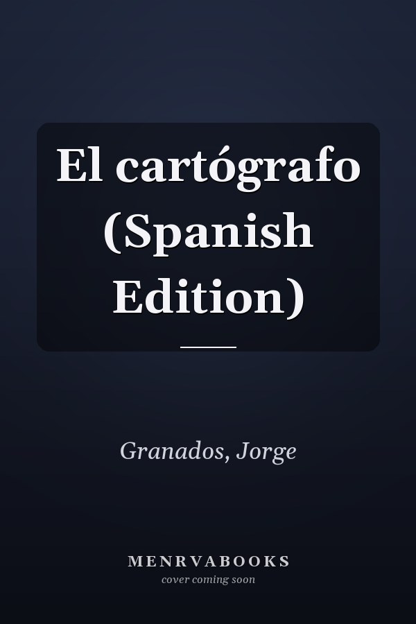 El cartógrafo (Spanish Edition)