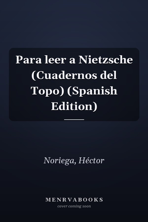 Para leer a Nietzsche (Cuadernos del Topo) (Spanish Edition)