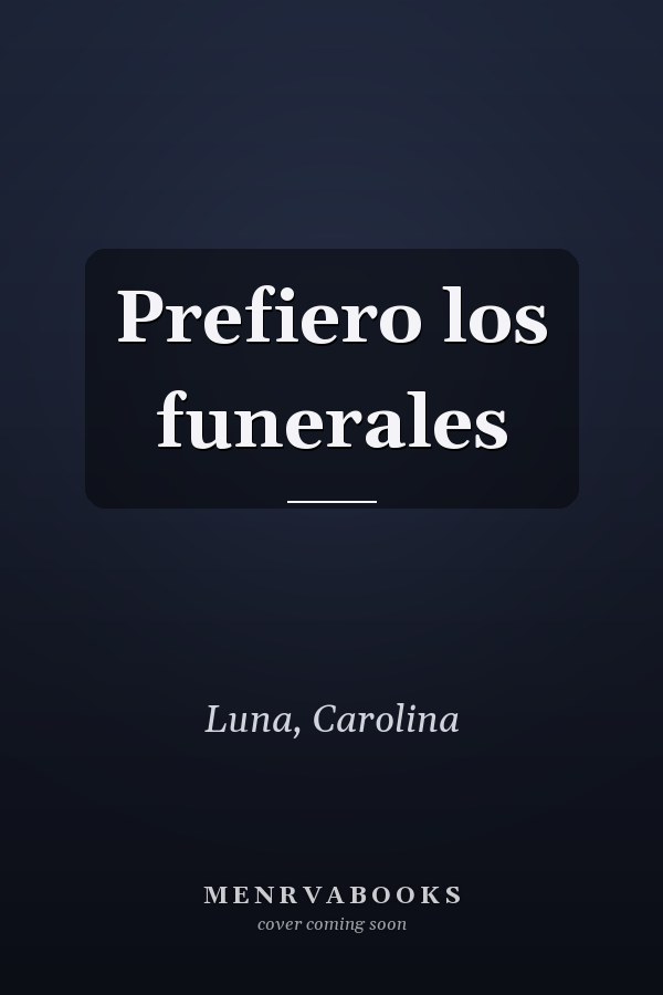 Prefiero los funerales