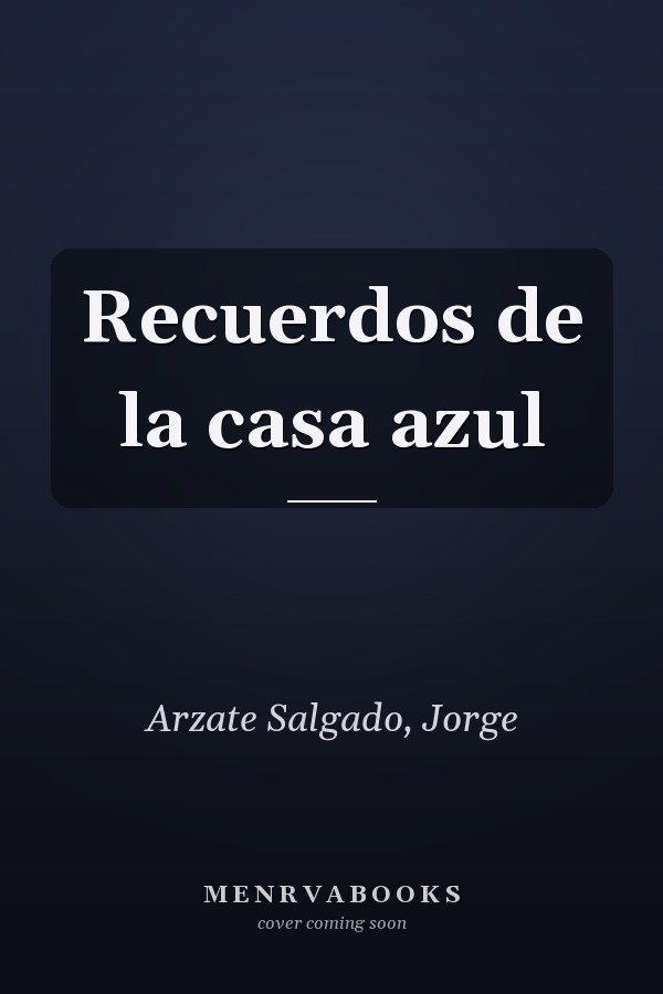 Recuerdos de la casa azul