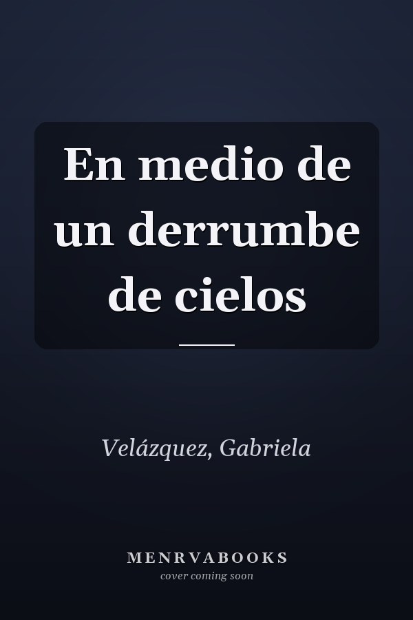 En medio de un derrumbe de cielos