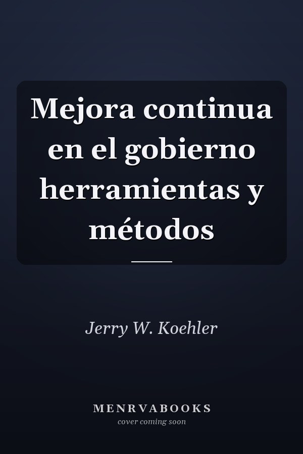 Mejora continua en el gobierno herramientas y métodos