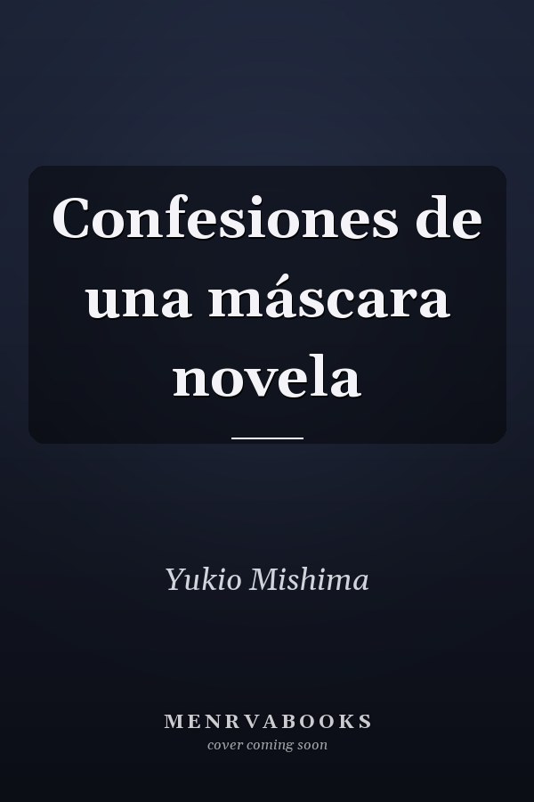 Confesiones de una máscara novela