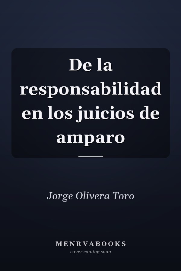De la responsabilidad en los juicios de amparo