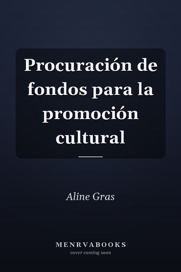 Procuración de fondos para la promoción cultural