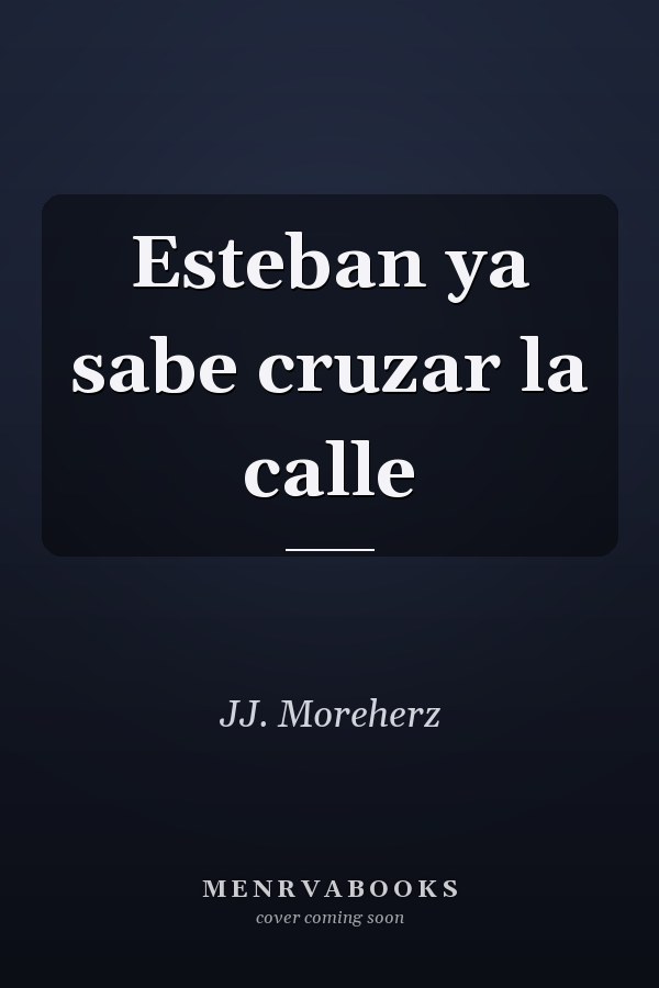 Esteban ya sabe cruzar la calle