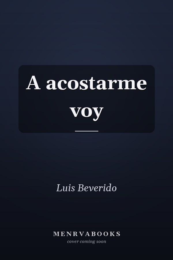 A acostarme voy