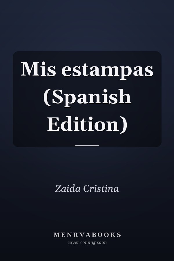 Mis estampas (Spanish Edition)