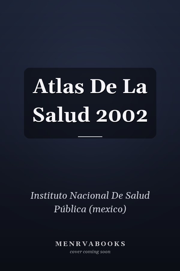 Atlas De La Salud 2002