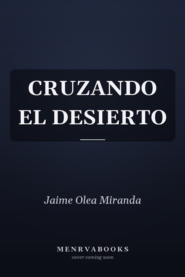 CRUZANDO EL DESIERTO