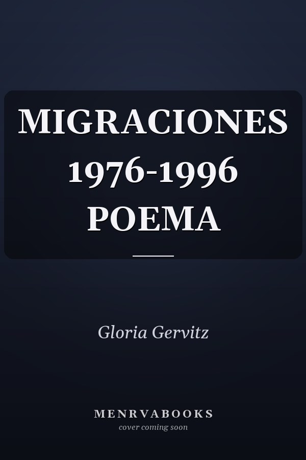 MIGRACIONES 1976-1996 POEMA