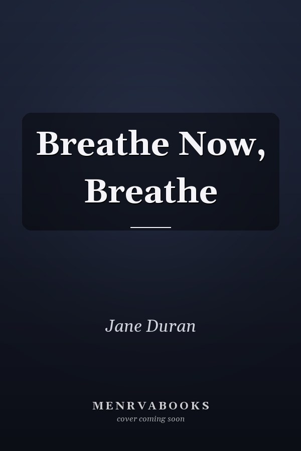 Breathe Now, Breathe
