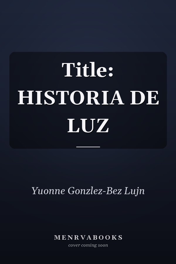 Title: HISTORIA DE LUZ