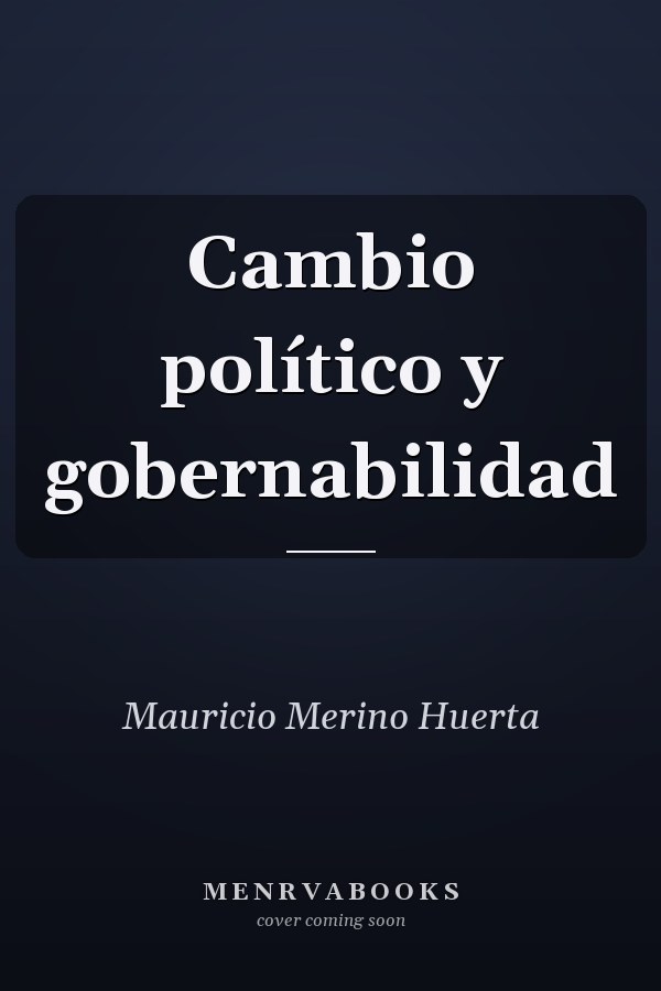 Cambio político y gobernabilidad