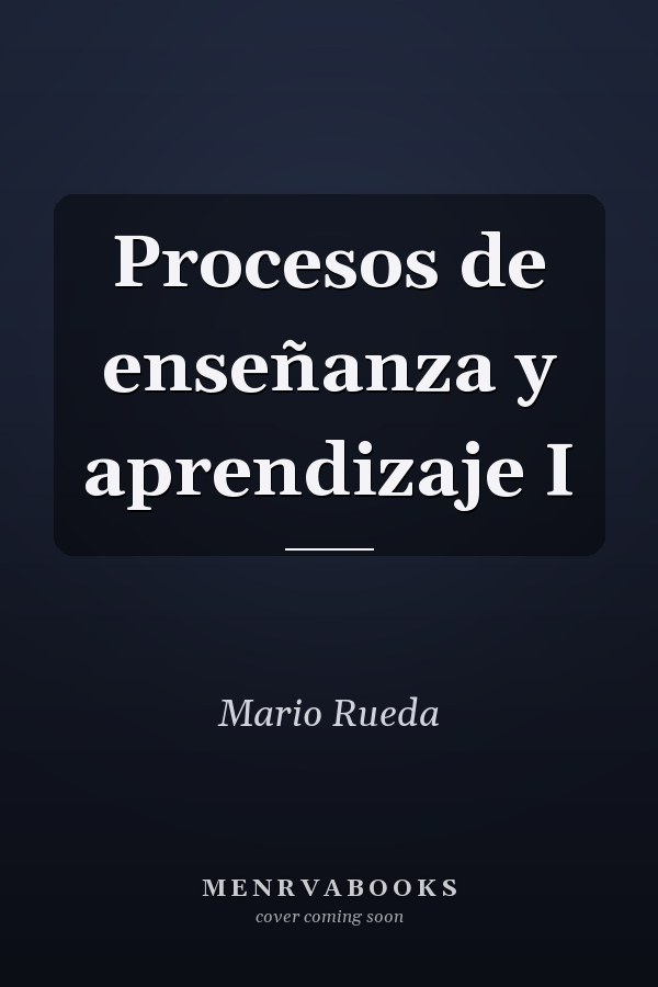 Procesos de enseñanza y aprendizaje I