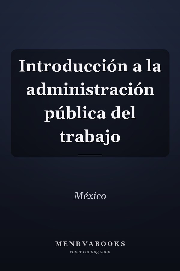 Introducción a la administración pública del trabajo