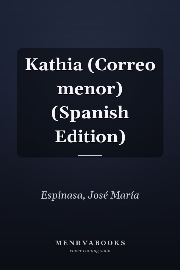 Kathia (Correo menor) (Spanish Edition)
