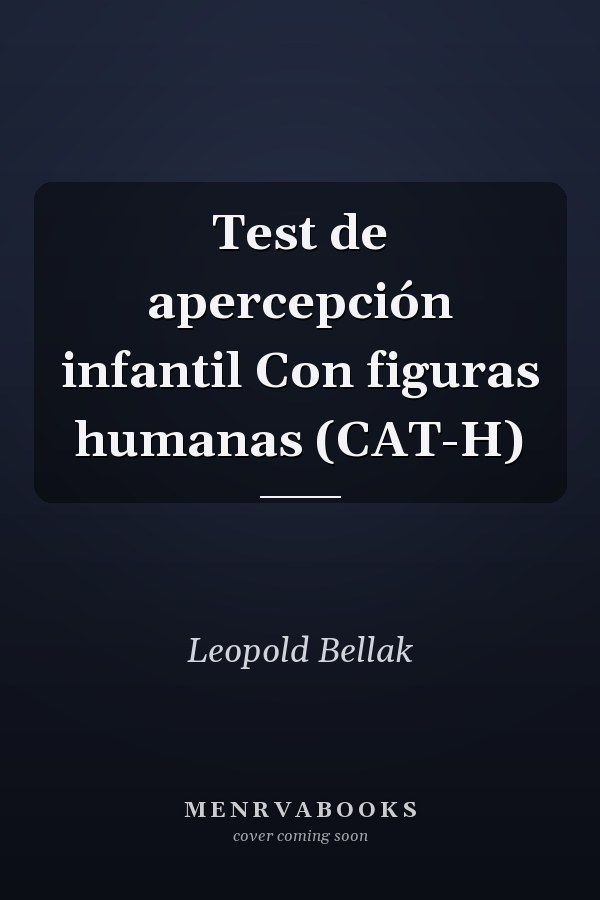 Test de apercepción infantil Con figuras humanas (CAT-H)
