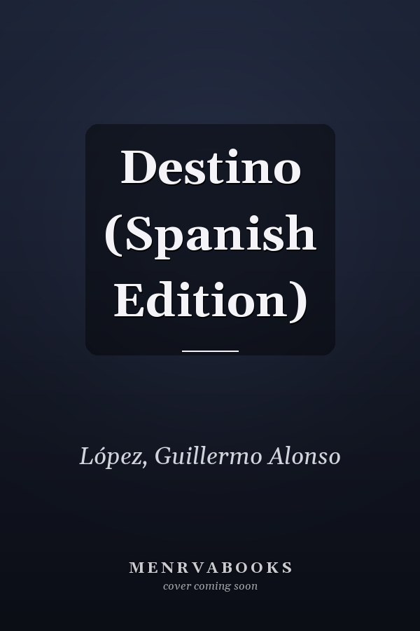 Destino (Spanish Edition)