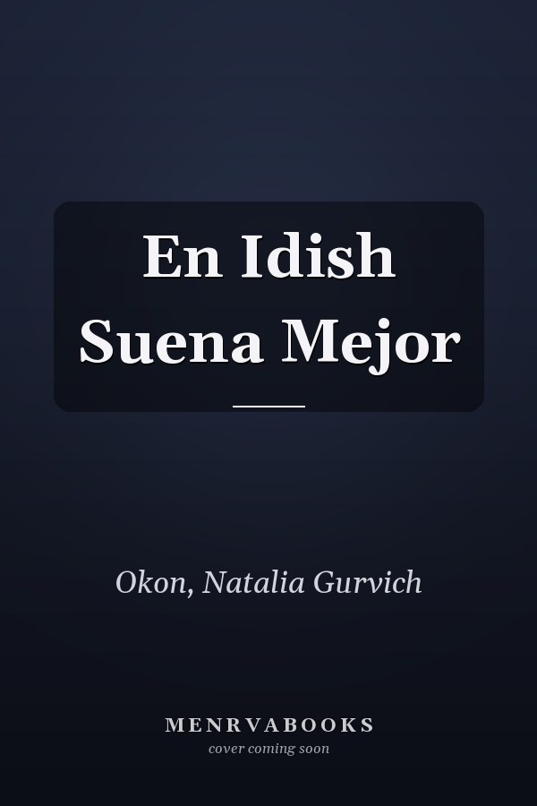 En Idish Suena Mejor
