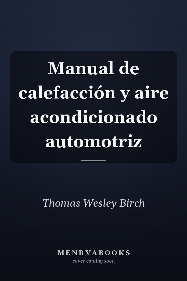 Manual de calefacción y aire acondicionado automotriz