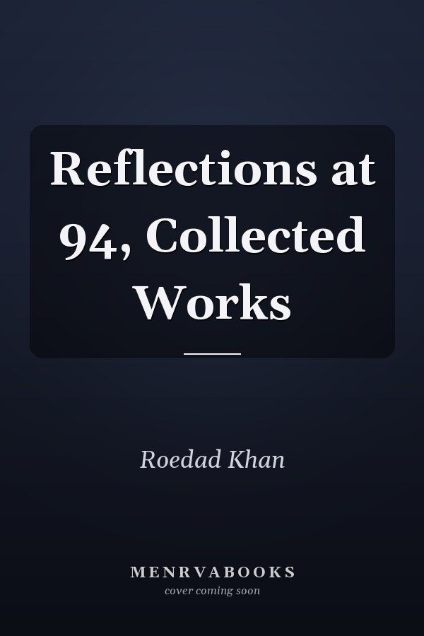 Reflections at 94, Collected Works