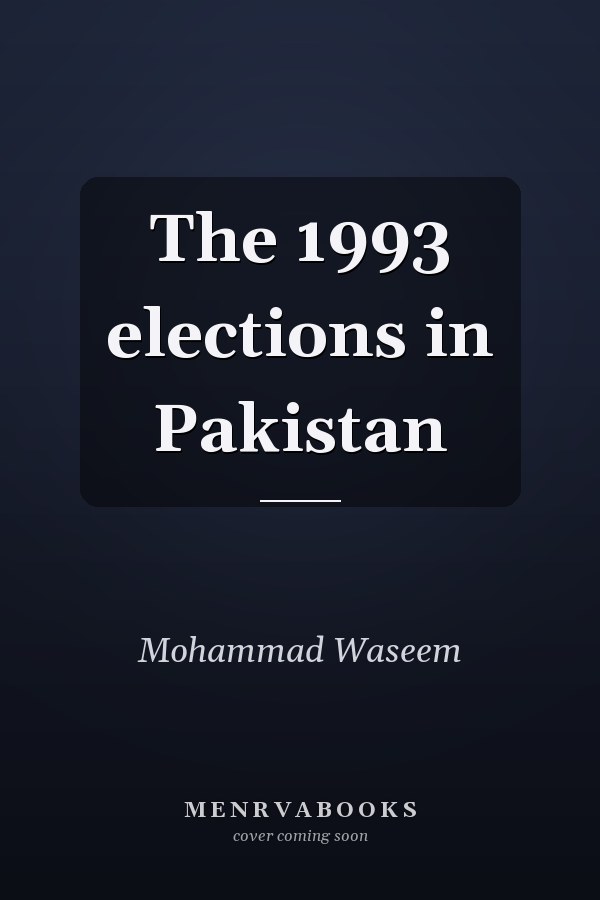 The 1993 elections in Pakistan