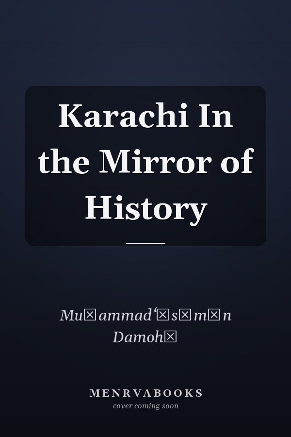 Karachi In the Mirror of History