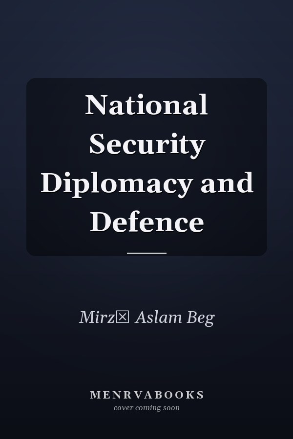 National Security Diplomacy and Defence