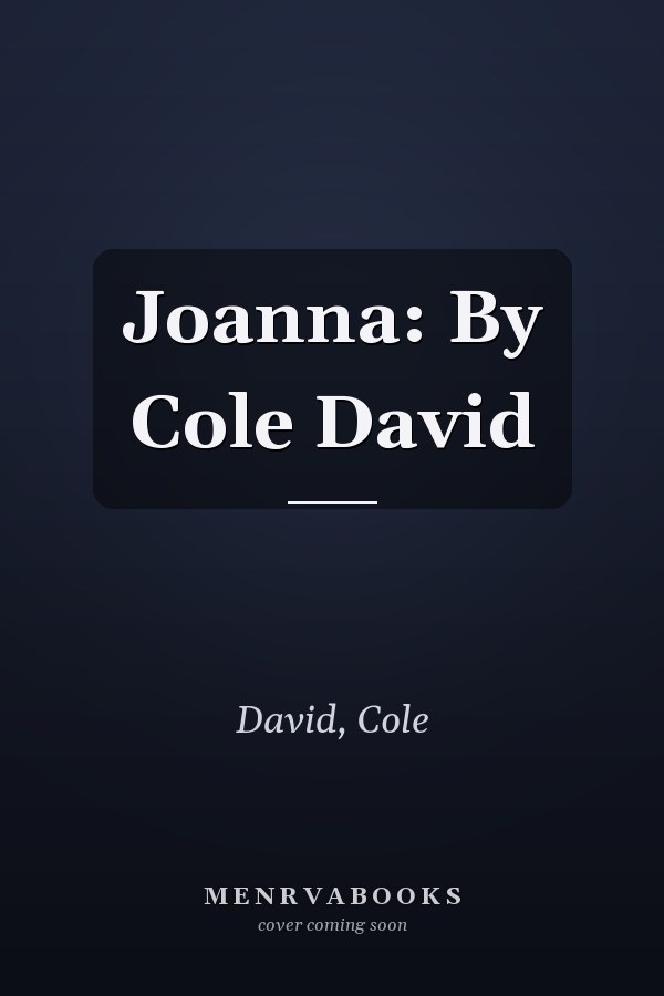 Joanna: By Cole David