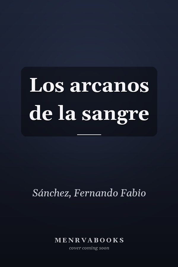 Los arcanos de la sangre
