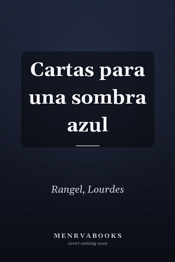 Cartas para una sombra azul