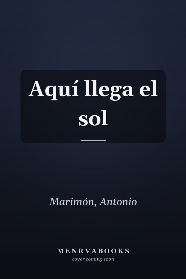 Aquí llega el sol