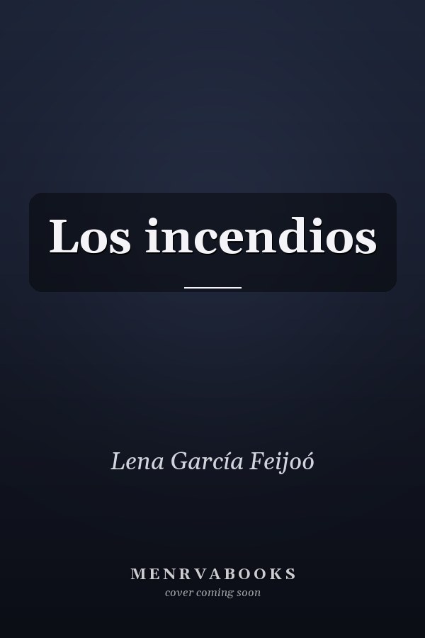 Los incendios