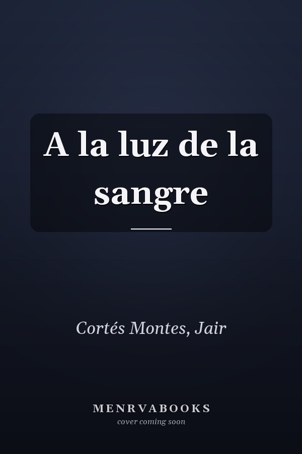 A la luz de la sangre