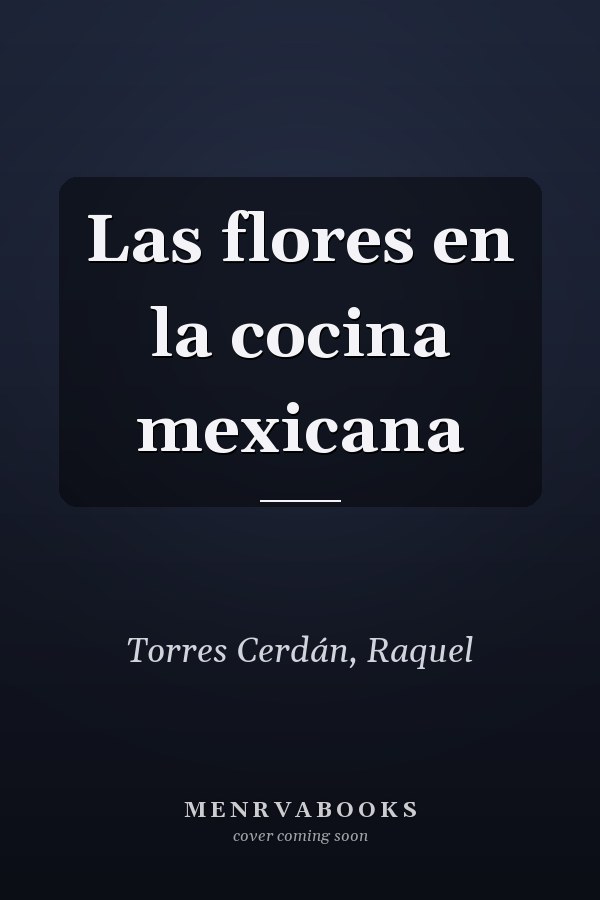 Las flores en la cocina mexicana