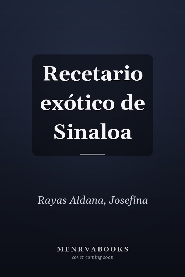 Recetario exótico de Sinaloa