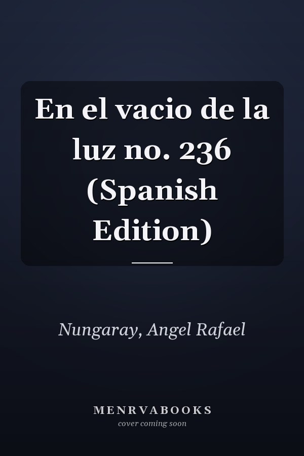 En el vacio de la luz no. 236 (Spanish Edition)