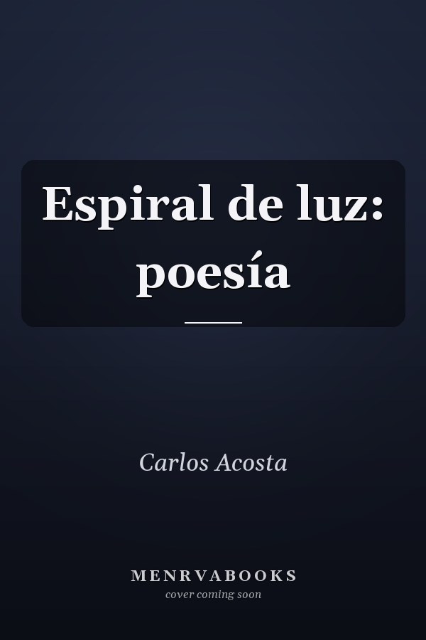Espiral de luz: poesía