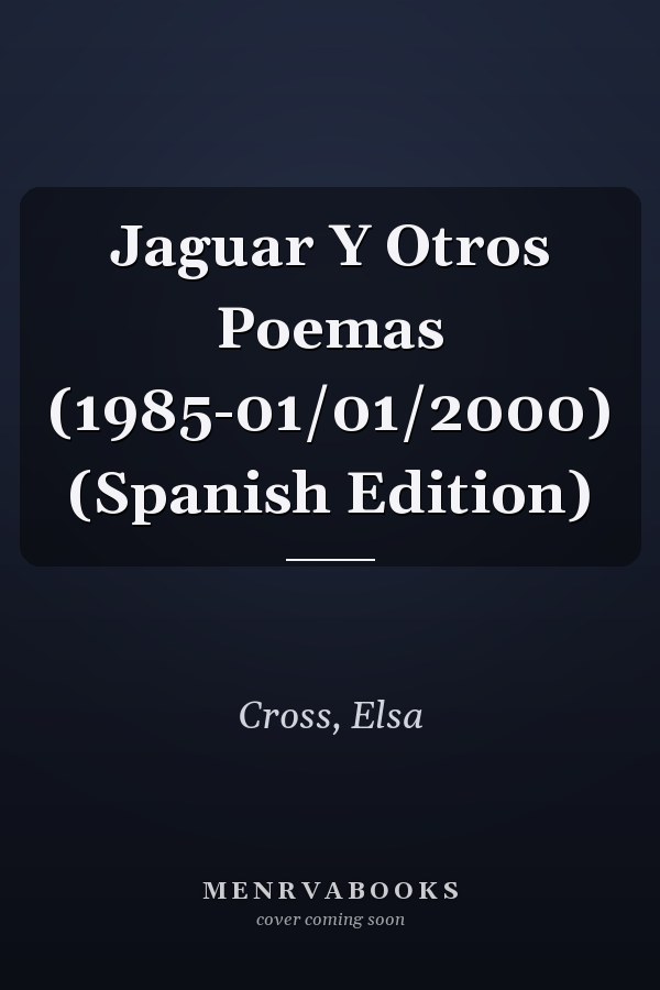 Jaguar Y Otros Poemas (1985-01/01/2000) (Spanish Edition)