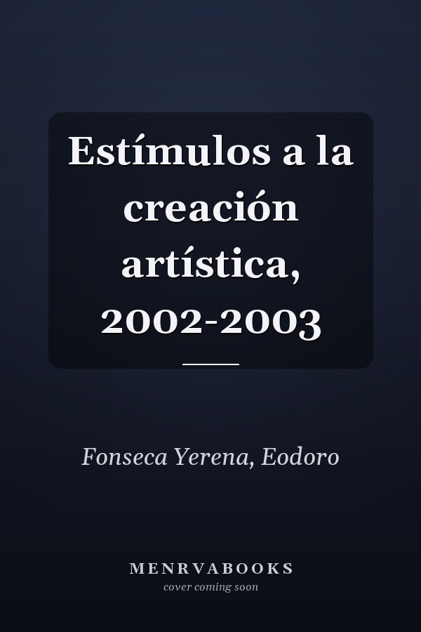 Estímulos a la creación artística, 2002-2003