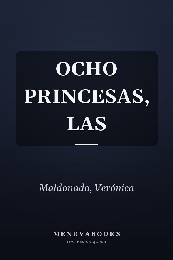 OCHO PRINCESAS, LAS