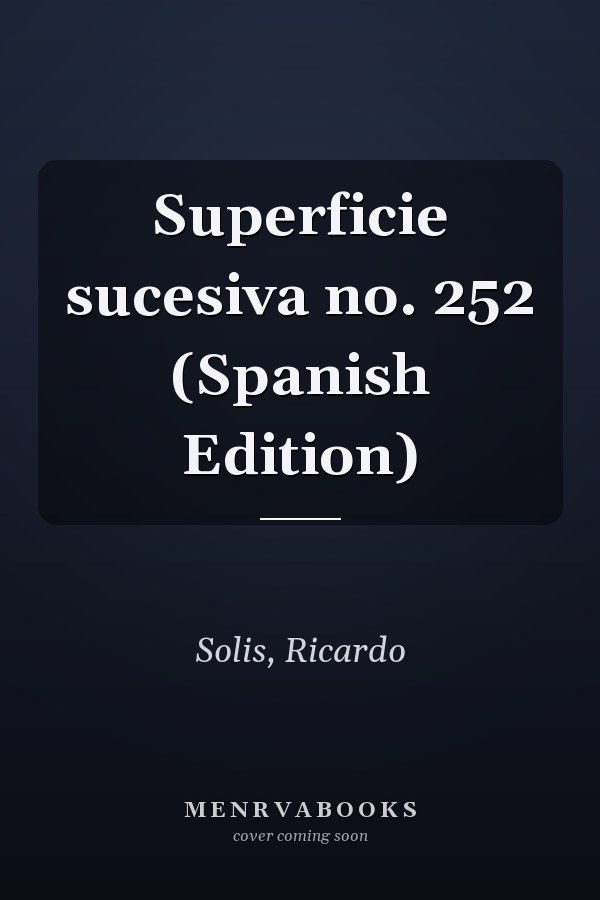 Superficie sucesiva no. 252 (Spanish Edition)
