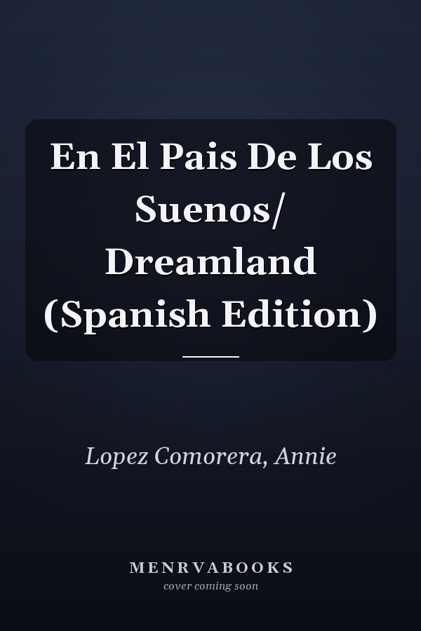 En El Pais De Los Suenos/ Dreamland (Spanish Edition)