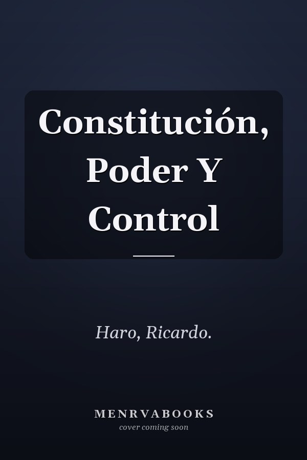 Constitución, Poder Y Control