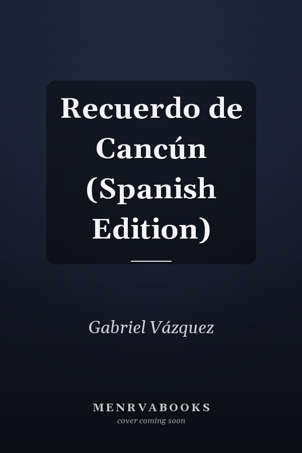 Recuerdo de Cancún (Spanish Edition)