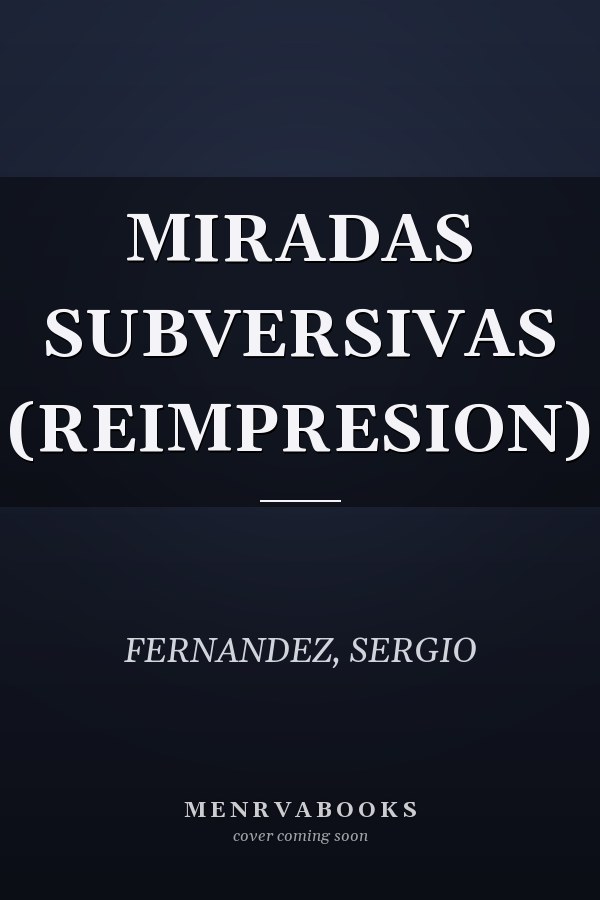 MIRADAS SUBVERSIVAS (REIMPRESION)
