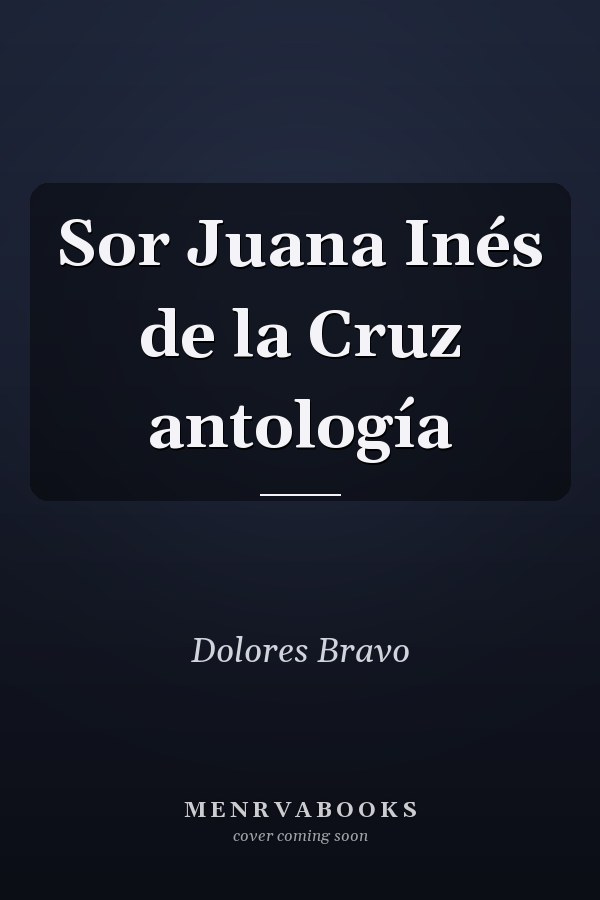 Sor Juana Inés de la Cruz antología