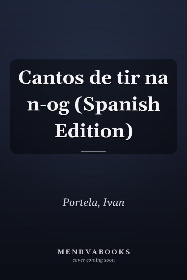 Cantos de tir na n-og (Spanish Edition)