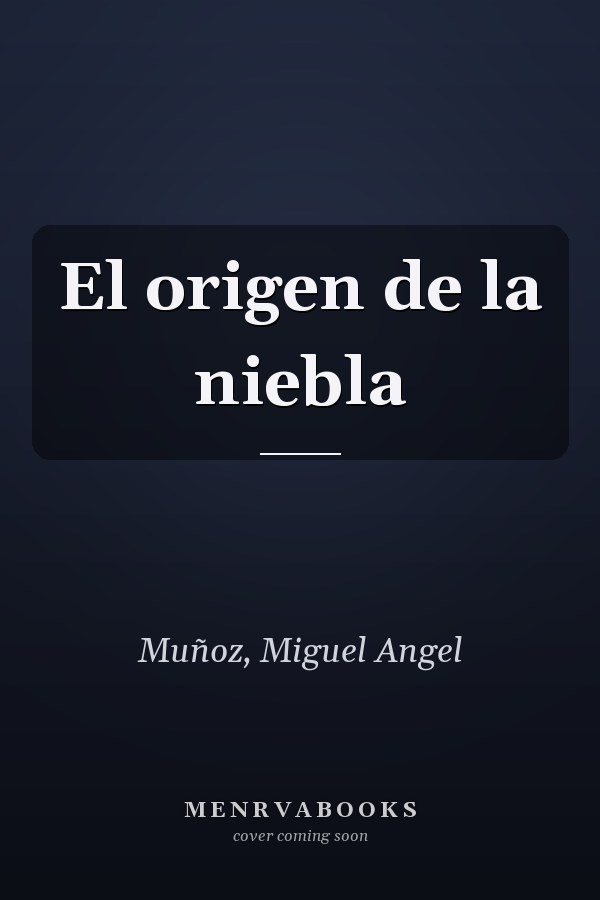 El origen de la niebla
